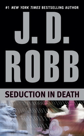 Seduction in Death by J. D. Robb