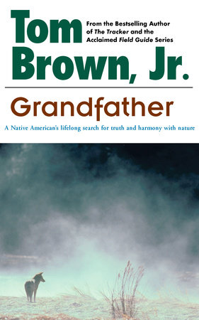 Grandfather by Tom Brown, Jr.