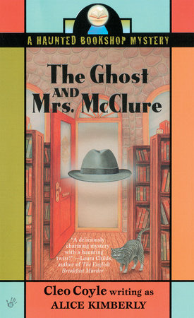 The Ghost and Mrs. McClure by Alice Kimberly and Cleo Coyle