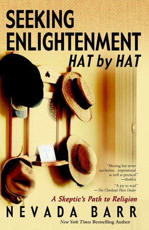 Seeking Enlightenment... Hat by Hat by Nevada Barr