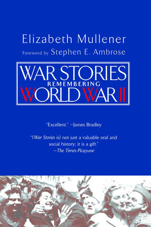 War Stories by Elizabeth Mullener