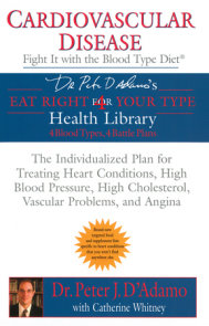 Cardiovascular Disease: Fight it with the Blood Type Diet