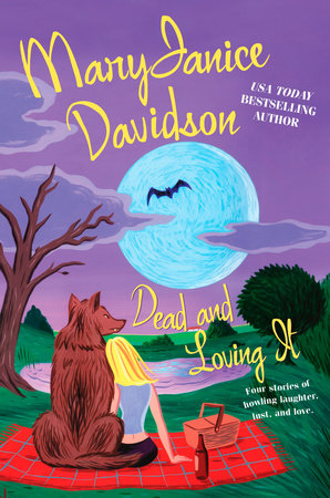 Dead and Loving It by MaryJanice Davidson
