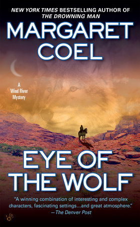 Eye of the Wolf by Margaret Coel