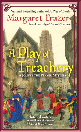 A Play of Treachery by Margaret Frazer