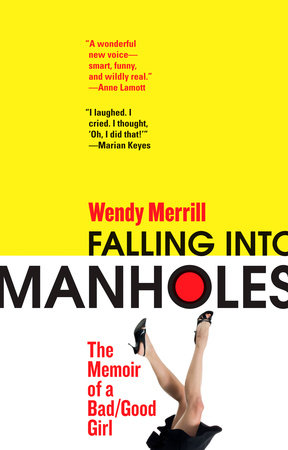 Falling Into Manholes by Wendy Merrill