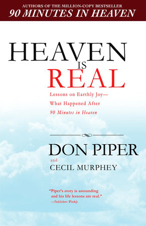 Heaven Is Real by Don Piper and Cecil Murphey