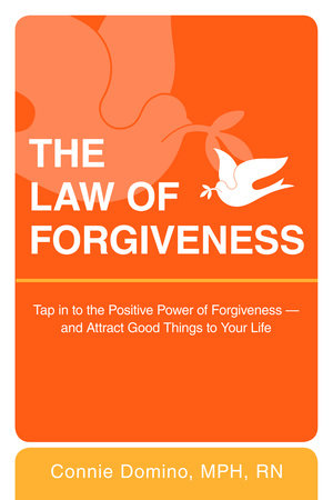 The Law of Forgiveness by Connie Domino