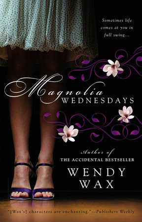 Magnolia Wednesdays by Wendy Wax