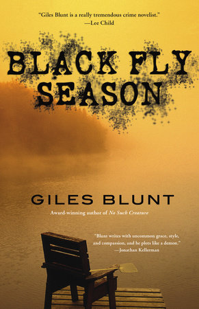 Black Fly Season by Giles Blunt