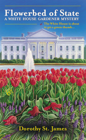 Flowerbed of State by Dorothy St. James