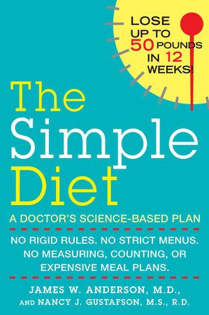 The Simple Diet by James Anderson, M.D. and Nancy J. Gustafson