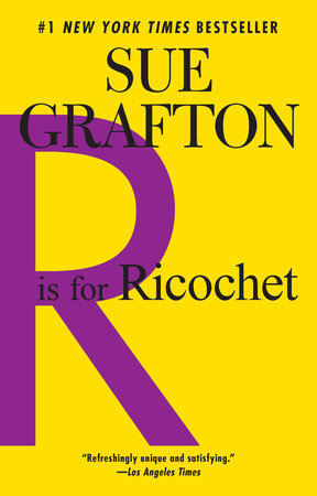 R is for Ricochet by Sue Grafton