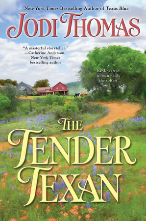 The Tender Texan by Jodi Thomas