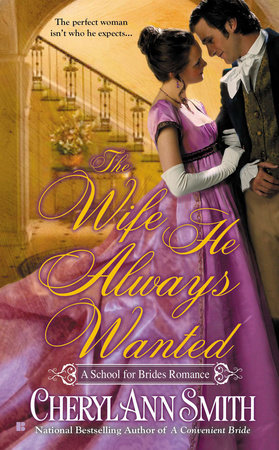 The Wife He Always Wanted by Cheryl Ann Smith