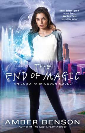 The End of Magic by Amber Benson