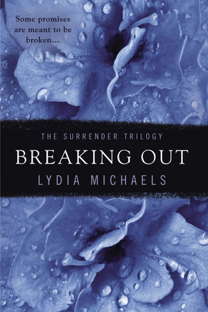 Breaking Out by Lydia Michaels