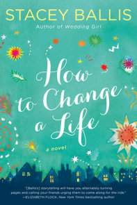 How to Change a Life