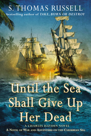 Until the Sea Shall Give Up Her Dead by S. Thomas Russell