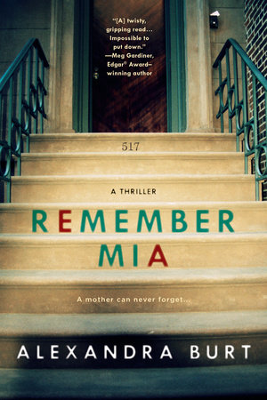 Remember Mia by Alexandra Burt