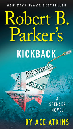 Robert B. Parker's Kickback by Ace Atkins