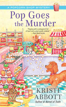 Pop Goes the Murder by Kristi Abbott