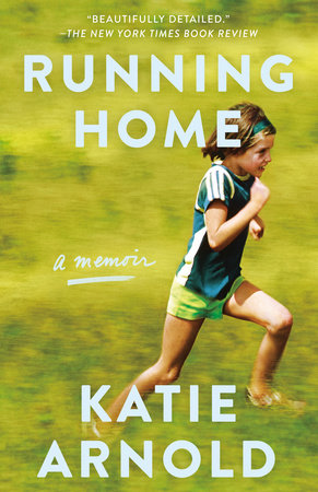 Running Home by Katie Arnold