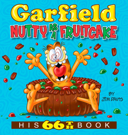 Garfield Nutty as a Fruitcake by Jim Davis