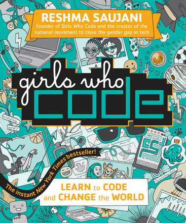 Girls Who Code by Reshma Saujani