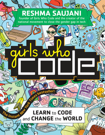 Girls Who Code by Reshma Saujani