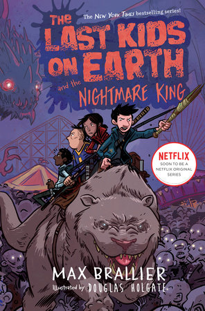 The Last Kids on Earth and the Nightmare King by Max Brallier