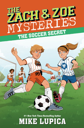The Soccer Secret by Mike Lupica