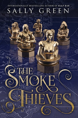 The Smoke Thieves by Sally Green