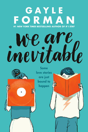 We Are Inevitable by Gayle Forman