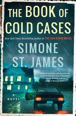 The Book of Cold Cases by Simone St. James: 9780440000211 | PenguinRandomHouse.com: Books