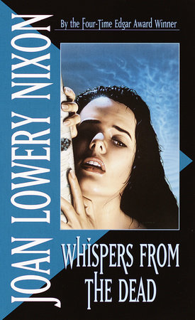 Whispers from the Dead by Joan Lowery Nixon