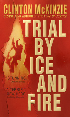 Trial by Ice and Fire by Clinton McKinzie