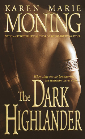 The Dark Highlander by Karen Marie Moning