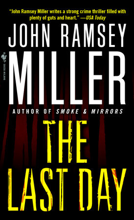 The Last Day by John Ramsey Miller