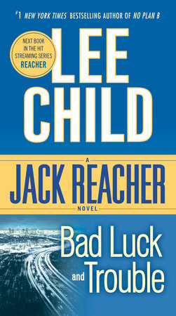 Reacher: Bad Luck and Trouble (Movie Tie-In) by Lee Child