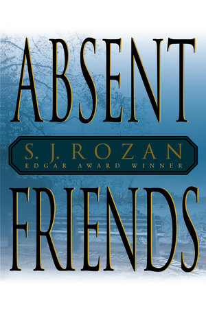 Absent Friends by S.J. Rozan