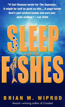 Sleep with the Fishes by Brian M. Wiprud