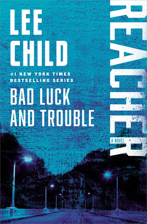 Reacher: Bad Luck and Trouble (Movie Tie-In) by Lee Child