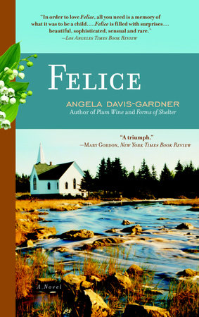 Felice by Angela Davis-Gardner