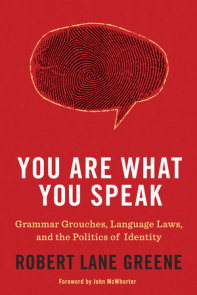 You Are What You Speak