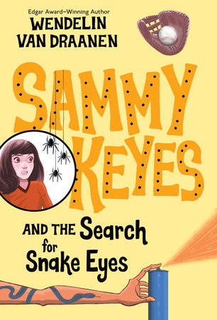 Sammy Keyes and the Search for Snake Eyes by Wendelin Van Draanen