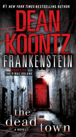 Frankenstein: The Dead Town by Dean Koontz