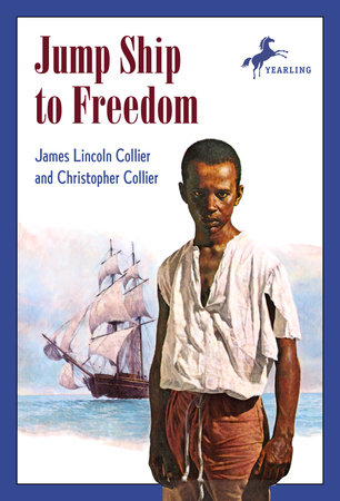 Jump Ship to Freedom by James Lincoln Collier and Christopher Collier