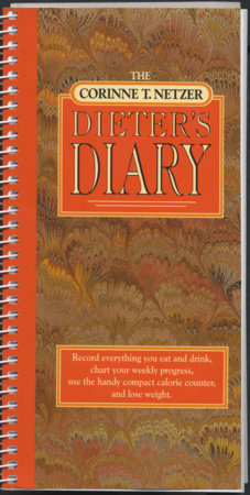 The Corinne T. Netzer Dieter's Diary by Corinne T. Netzer