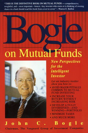 Bogle on Mutual Funds by John Bogle